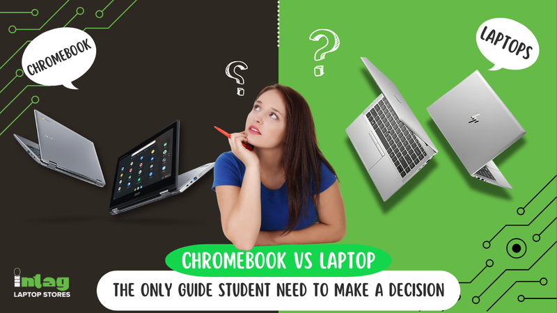 ChromeBook vs Laptops Find best at best budget in Pakistan for students